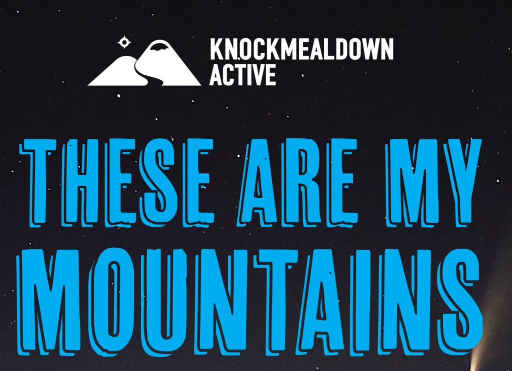 These Are My Mountains