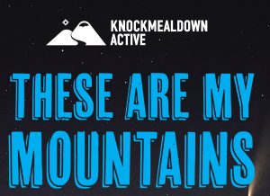 These Are My Mountains